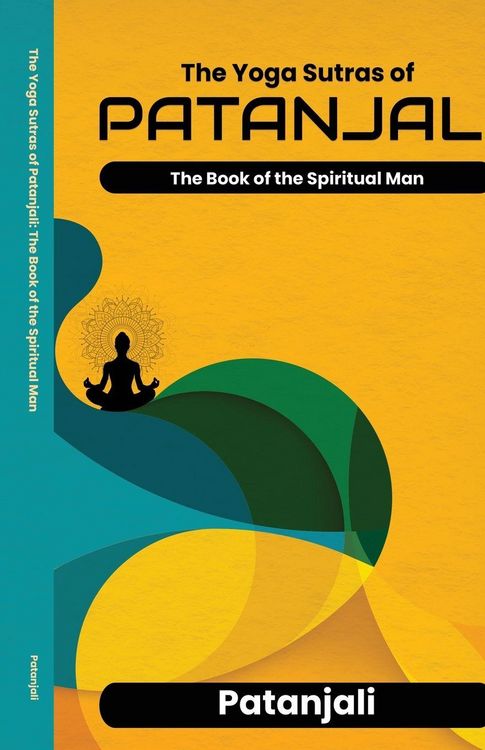 Produktbild: The Yoga Sutras of Patanjali The Book of the Spiritual Man