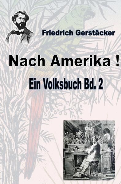 Produktbild: Werkausgabe Friedrich Gerst&auml;cker Ausgabe letzter Hand / Nach Amerika! Bd. 2