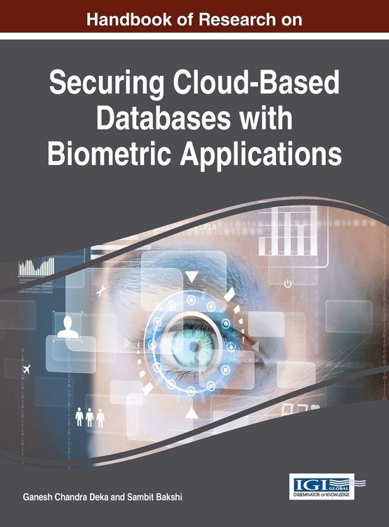 Produktbild: Handbook of Research on Securing Cloud-Based Databases with Biometric Applications
