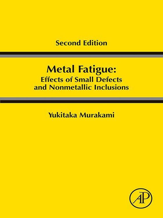 Produktbild: Metal Fatigue: Effects of Small Defects and Nonmetallic Inclusions