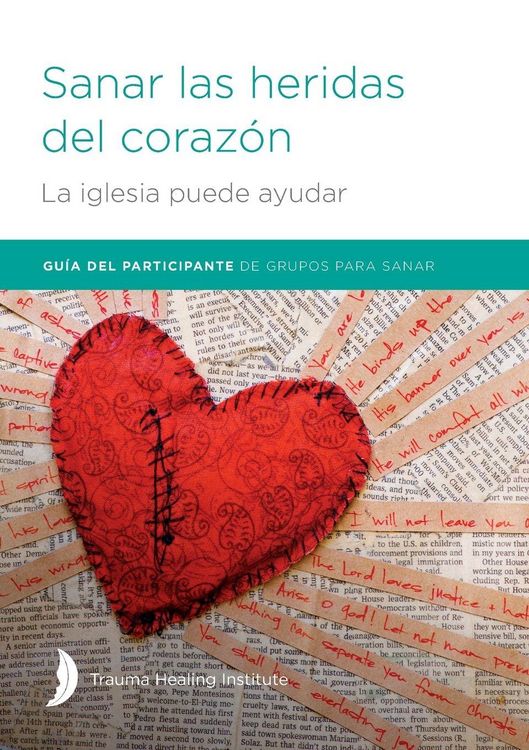 Produktbild: Sanar las heridas del coraz&oacute;n - Participant Guide