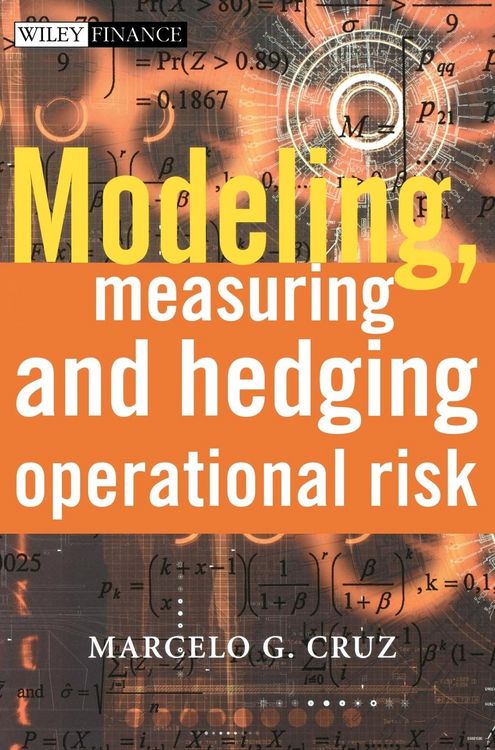 Produktbild: Modeling, Measuring and Hedging Operational Risk