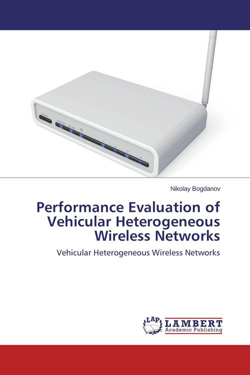Produktbild: Performance Evaluation of Vehicular Heterogeneous Wireless Networks