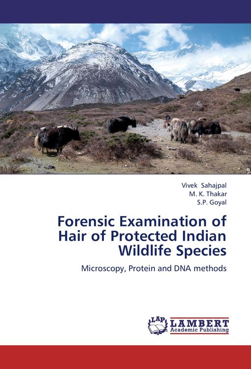 Produktbild: Forensic Examination of Hair of Protected Indian Wildlife Species