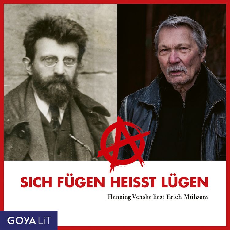 Produktbild: Sich f&uuml;gen hei&szlig;t l&uuml;gen. Henning Venske liest Erich M&uuml;hsam