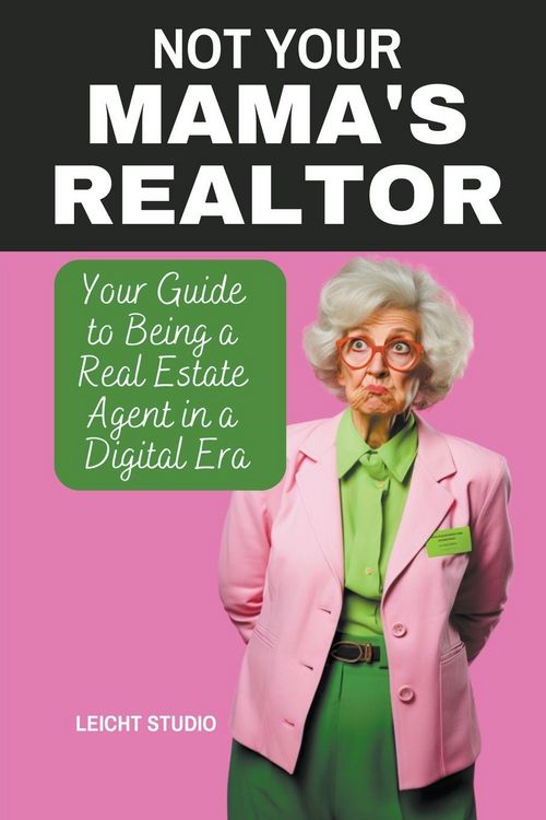 Produktbild: Not Your Mama's Realtor