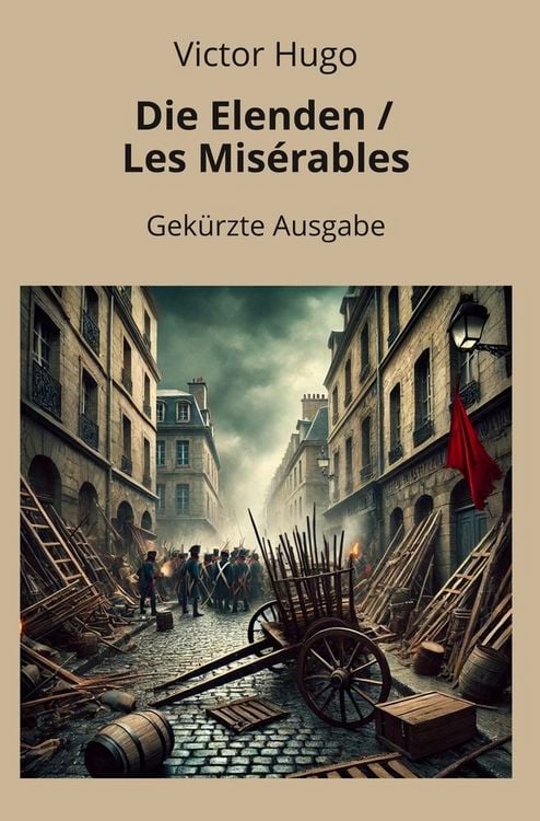 Produktbild: Die Elenden / Les Mis&eacute;rables - Gek&uuml;rzt
