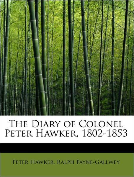 Produktbild: Hawker, P: Diary of Colonel Peter Hawker, 1802-1853