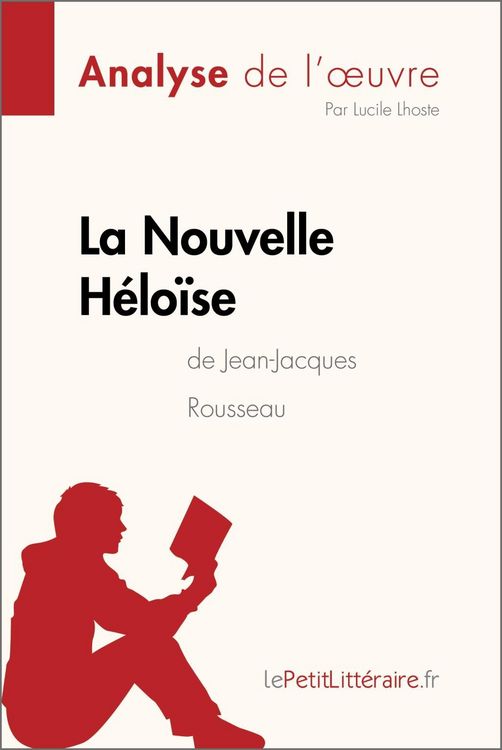 Produktbild: La Nouvelle H&eacute;lo&iuml;se de Jean-Jacques Rousseau (Analyse de l'oeuvre)