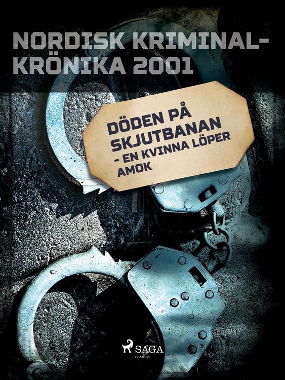 Produktbild: D&ouml;den p&aring; skjutbanan - en kvinna l&ouml;per amok
