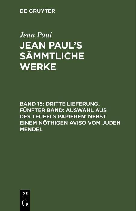 Produktbild: Dritte Lieferung. F&uuml;nfter Band: Auswahl aus des Teufels Papieren; nebst einem n&ouml;thigen Aviso vom Juden Mendel