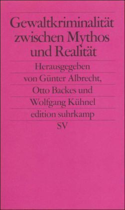 Produktbild: Gewaltkriminalit&auml;t zwischen Mythos und Realit&auml;t