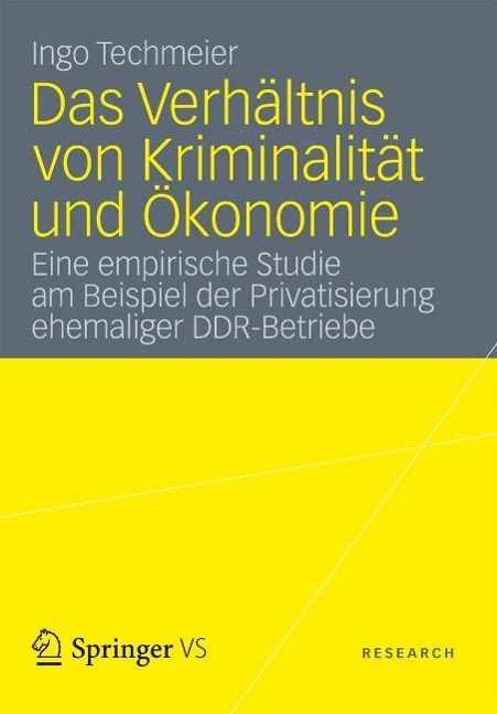 Produktbild: Das Verh&auml;ltnis von Kriminalit&auml;t und &Ouml;konomie