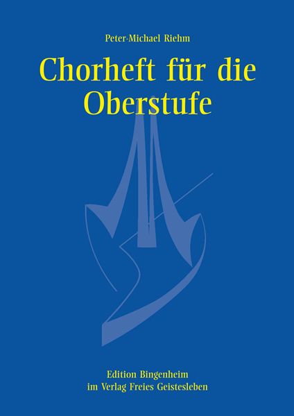 Produktbild: Chorheft f&uuml;r die Oberstufe f&uuml;r gemischte Stimmen