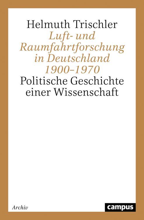 Produktbild: Luft- und Raumfahrtforschung in Deutschland 1900-1970