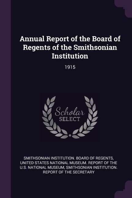 Produktbild: Annual Report of the Board of Regents of the Smithsonian Institution