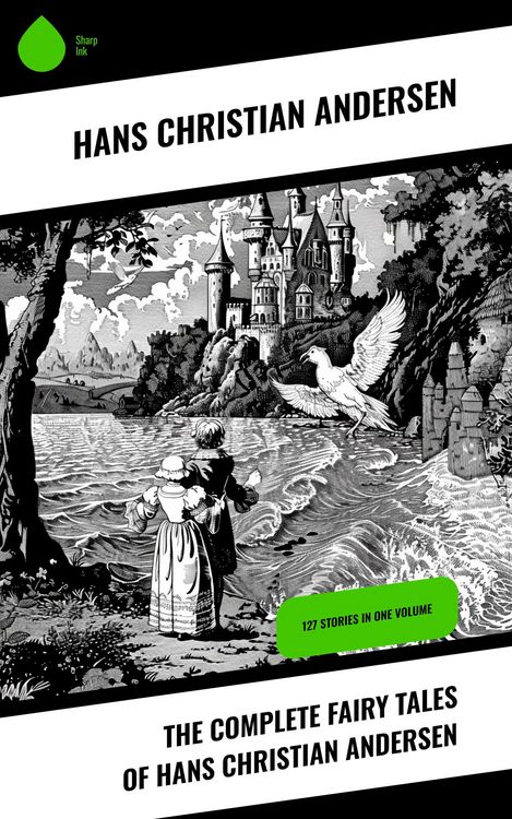 Produktbild: The Complete Fairy Tales of Hans Christian Andersen