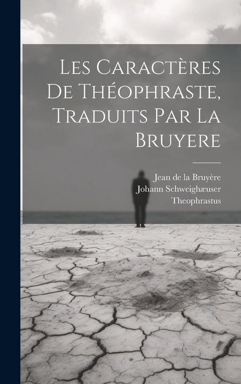 Produktbild: Les Caract&egrave;res De Th&eacute;ophraste, Traduits Par La Bruyere