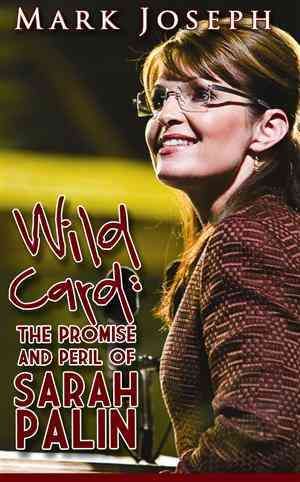 Produktbild: Wild Card: The Promise and Peril of Sarah Palin
