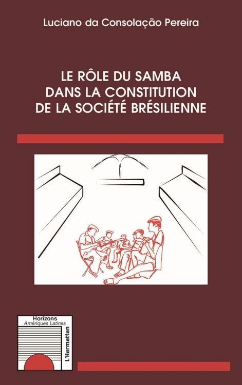 Produktbild: Le r&ocirc;le du samba dans la constitution de la soci&eacute;t&eacute; br&eacute;silienne