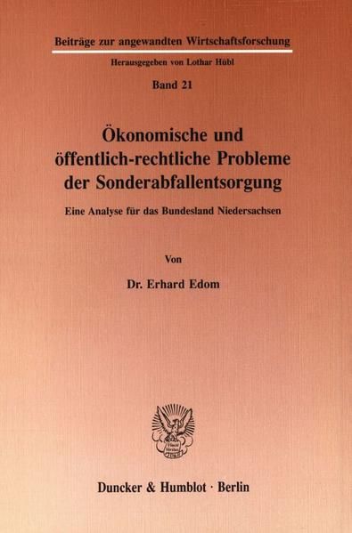 Produktbild: &Ouml;konomische und &ouml;ffentlichrechtliche Probleme der Sonderabfallentsorgung.