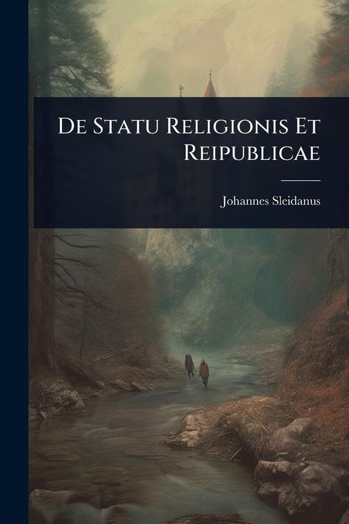 Produktbild: De Statu Religionis Et Reipublicae