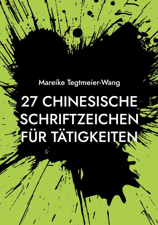 Produktbild: 27 chinesische Schriftzeichen f&uuml;r T&auml;tigkeiten