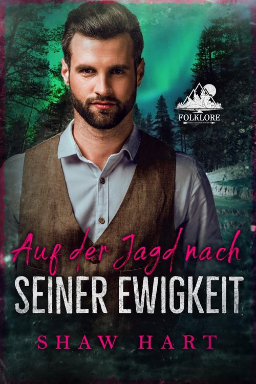 Produktbild: Auf der Jagd nach seiner Ewigkeit (Folklore, #5)