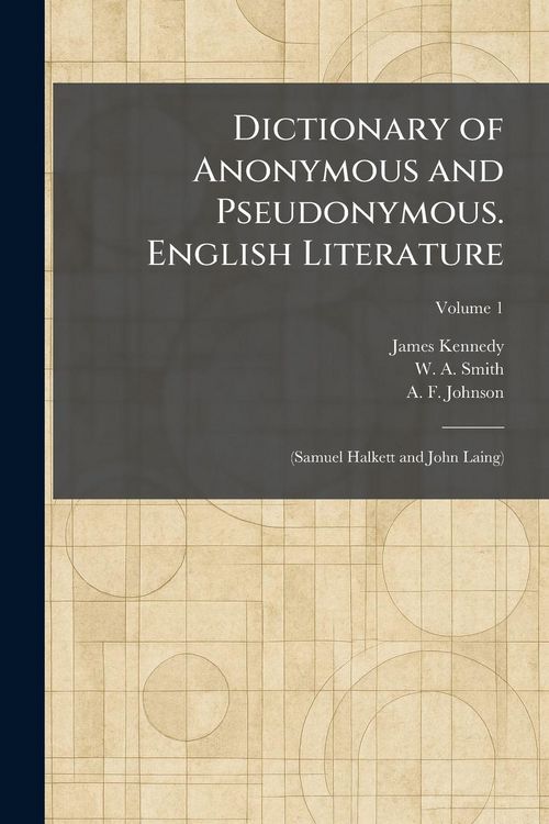 Produktbild: Dictionary of Anonymous and Pseudonymous. English Literature