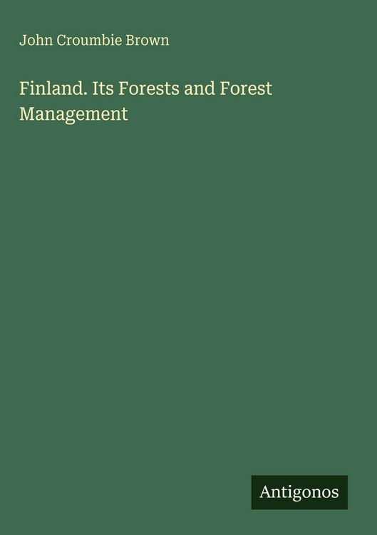 Produktbild: Finland. Its Forests and Forest Management