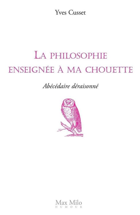 Produktbild: La philosophie enseign&eacute;e &agrave; ma chouette
