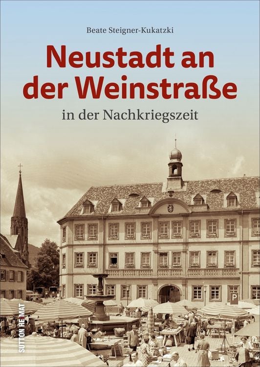 Produktbild: Neustadt an der Weinstraße in der Nachkriegszeit