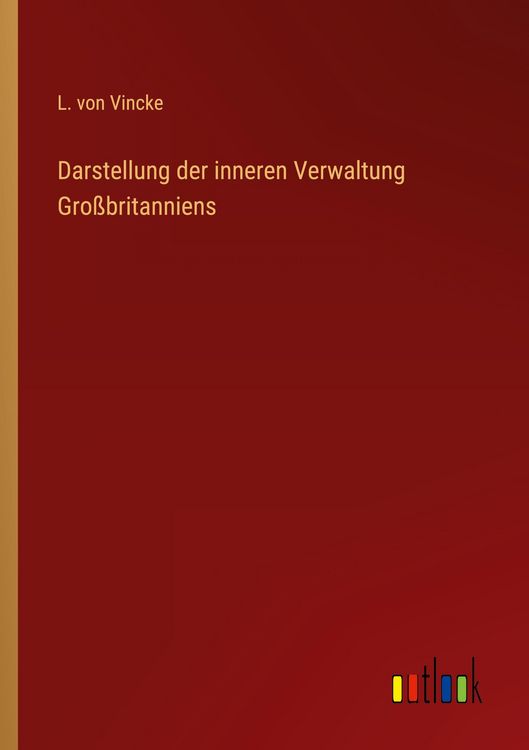 Produktbild: Darstellung der inneren Verwaltung Gro&szlig;britanniens