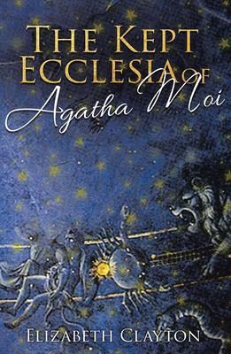 Produktbild: The Kept Ecclesia Of Agatha Moi