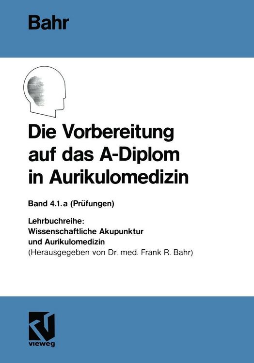 Produktbild: Die Vorbereitung auf das A-Diplom in Aurikulomedizin