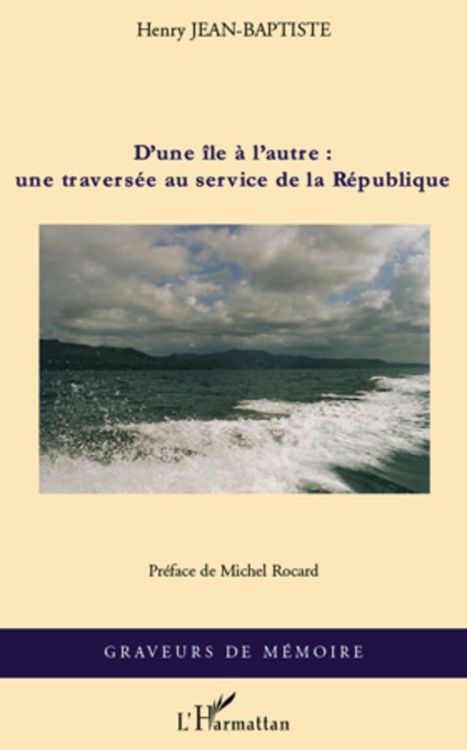 Produktbild: D'une ile a l'autre : une traversee au service de la Republi