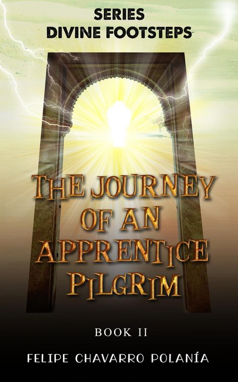 Produktbild: The Journey of an Apprentice Pilgrim (DIVINE FOOTSTEPS, #2)