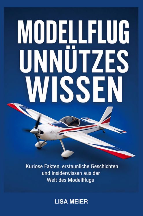 Produktbild: Modellflug Unn&uuml;tzes Wissen / Modellfliegen Buch