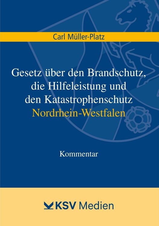 Produktbild: Gesetz &uuml;ber den Brandschutz, die Hilfeleistung und den Katastrophenschutz Nordrhein-Westfalen