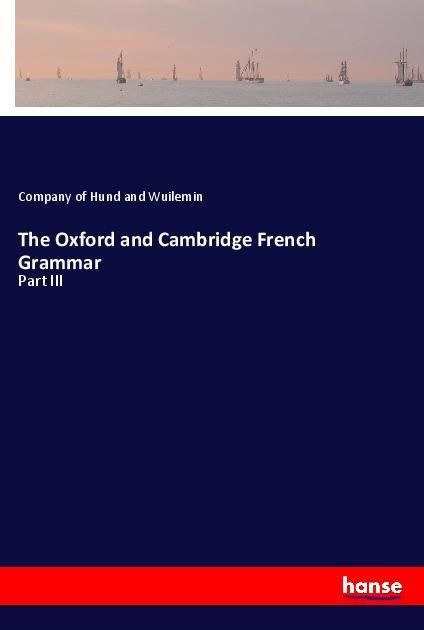 Produktbild: The Oxford and Cambridge French Grammar