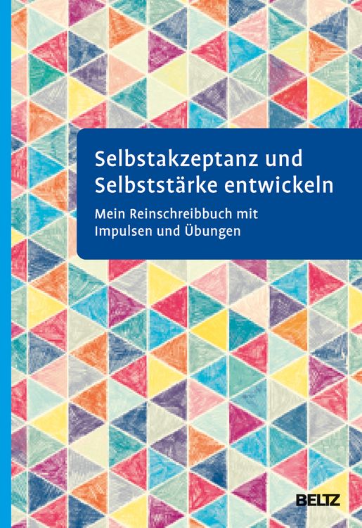 Produktbild: Selbstakzeptanz und Selbstst&auml;rke entwickeln. Mein Reinschreibbuch