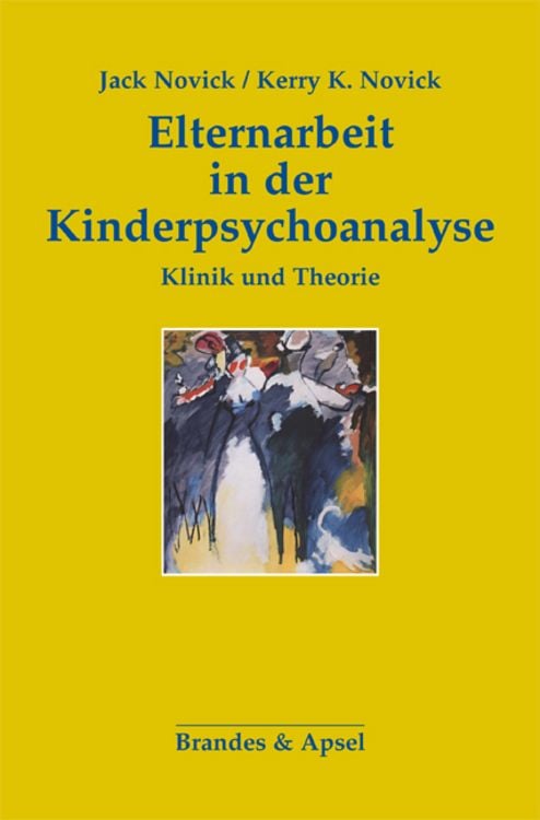 Bild vom Artikel Elternarbeit in der Kinderpsychoanalyse vom Autor Jack Novick