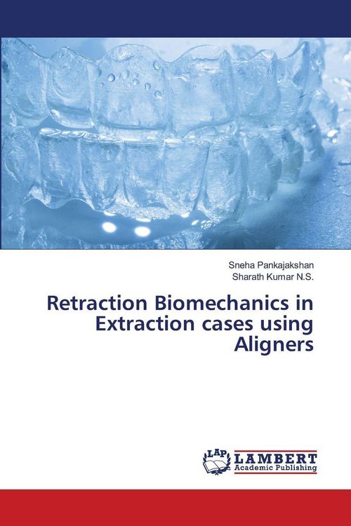 Produktbild: Retraction Biomechanics in Extraction cases using Aligners