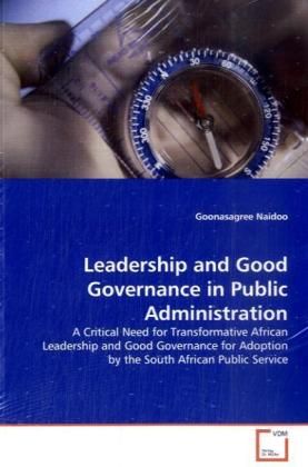 Produktbild: Naidoo, G: Leadership and Good Governance in Public Administ