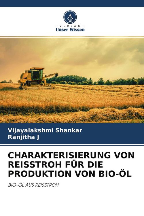 Produktbild: Charakterisierung von Reisstroh f&uuml;r die Produktion von Bio-&Ouml;l