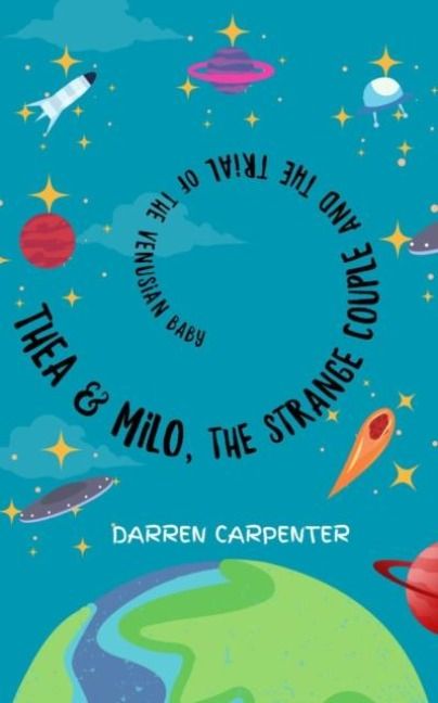 Produktbild: Thea and Milo, the Strange Couple and the Trial of the Venusian Baby
