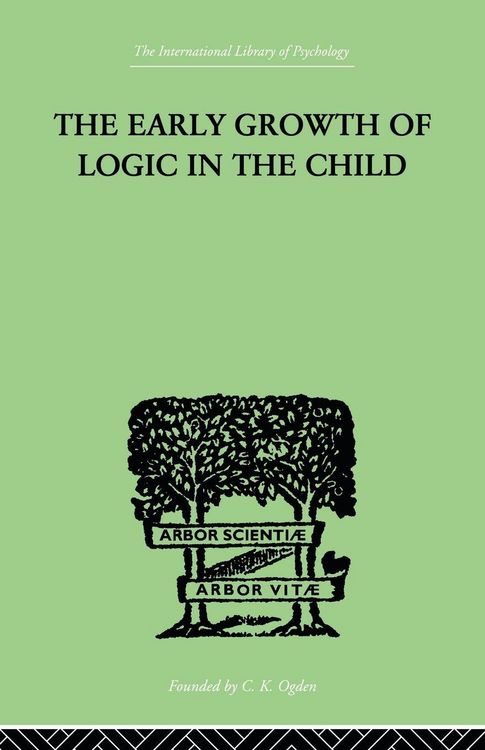 Produktbild: The Early Growth of Logic in the Child
