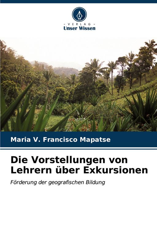 Produktbild: Die Vorstellungen von Lehrern &uuml;ber Exkursionen
