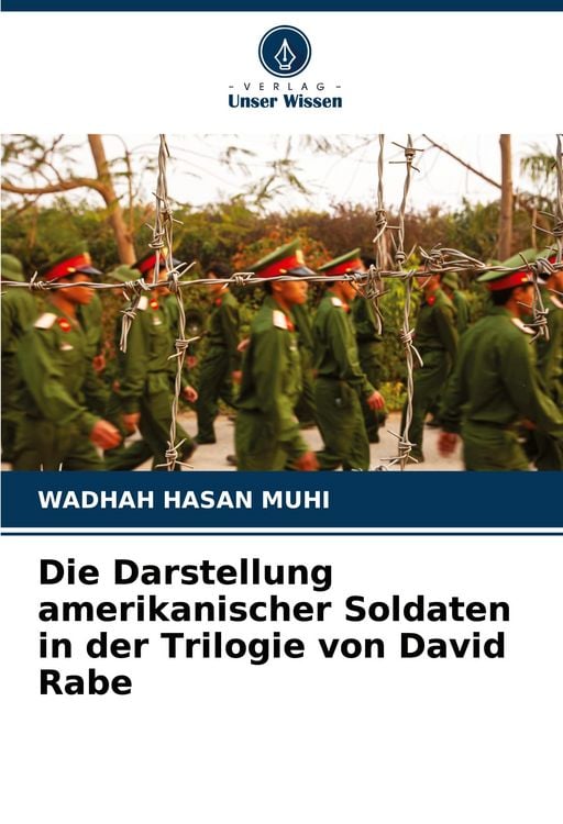 Produktbild: Die Darstellung amerikanischer Soldaten in der Trilogie von David Rabe
