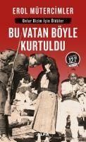 Produktbild: Bu Vatan B&ouml;yle Kurtuldu Midi Boy